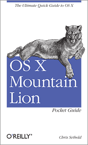 OS X Mountain Lion Pocket Guide: The Ultimate Quick Guide to OS X