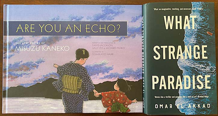 Are You an Echo? by David Jacobson and What Strange Paradise by Omar El Akkad
